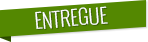 Entregue